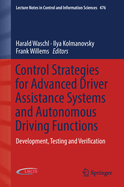 Control Strategies for Advanced Driver Assistance Systems and Autonomous Driving Functions: Development, Testing and Verification