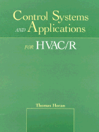 Control Systems and Applications for HVAC/R