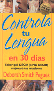 Controla Tu Lengua En 30 Das