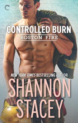 Controlled Burn: A Firefighter Romance - Stacey, Shannon