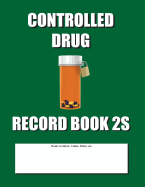 Controlled Drug Record Book 2s: Slim Size - Green Cover