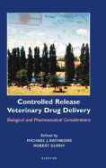 Controlled Release Veterinary Drug Delivery: Biological and Pharmaceutical Considerations