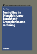 Controlling Im Dienstleistungsbereich Mit Grenzplankostenrechnung