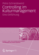 Controlling Im Kulturmanagement: Eine Einfuhrung