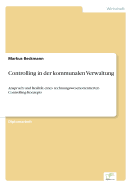 Controlling in der kommunalen Verwaltung: Anspruch und Realit?t eines rechnungswesenorientierten Controlling-Konzepts