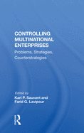 Controlling Multinational Enterprises: Problems, Strategies, Counterstrategies