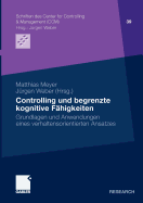 Controlling Und Begrenzte Kognitive Fhigkeiten: Grundlagen Und Anwendungen Eines Verhaltensorientierten Ansatzes