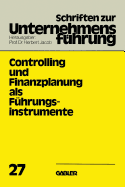 Controlling und Finanzplanung als F?hrungsinstrumente