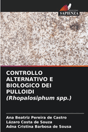 CONTROLLO ALTERNATIVO E BIOLOGICO DEI PULLOIDI (Rhopalosiphum spp.)