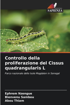 Controllo della proliferazione del Cissus quadrangularis L - Nzengue, Ephrem, and Sambou, Bienvenu, and Thiam, Abou