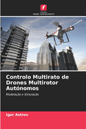 Controlo Multirato de Drones Multirotor Aut?nomos