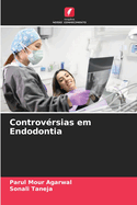 Controv?rsias em Endodontia