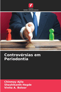 Controv?rsias em Periodontia