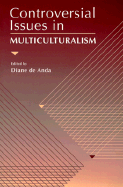 Controversial Issues in Multiculturalism