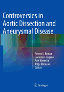 Controversies in Aortic Dissection and Aneurysmal Disease