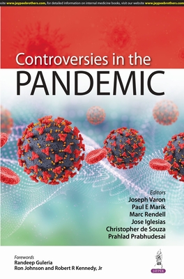 Controversies in the Pandemic - Varon, Joseph, and Marik, Paul E, and Rendell, Marc