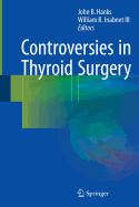 Controversies in Thyroid Surgery