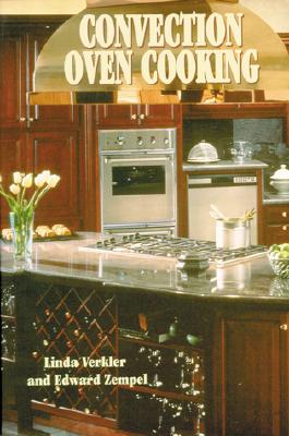 Convection Oven Cooking - Verkler, Linda, and Zempel, Edward