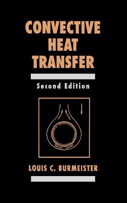 Convective Heat Transfer - Burmeister, Louis