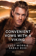 Convenient Vows With A Viking: Mills & Boon Historical: Her Bought Viking Husband / Chosen as the Warrior's Wife