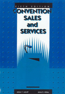 Convention Sales and Services - Astroff, Milton T