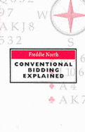 Conventional Bidding Explained - North, Freddie
