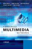 Converged Multimedia Networks