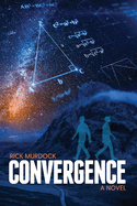 Convergence: A Novel Volume 1