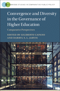 Convergence and Diversity in the Governance of Higher Education: Comparative Perspectives
