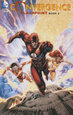 Convergence: Flashpoint Book Two - Kwitney, Alisa
