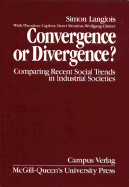 Convergence or Divergence?: Comparing Recent Social Trends in Industrial Societies Volume 5