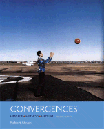 Convergences: Message, Method, Medium - Atwan, Robert