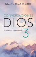 Conversaciones Con Dios: Un Dißlogo Excepcional / Conversations with God. an Unc Ommon Dialogue