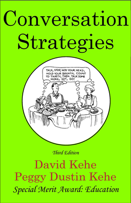 Conversation Strategies: Pair and Group Activities for Develping Communicative Competence - Kehe, David
