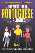 Conversational Portuguese Dialogues: 50 Portuguese Conversations and Short Stories