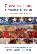 Conversations in American Literature: Language, Rhetoric, Culture