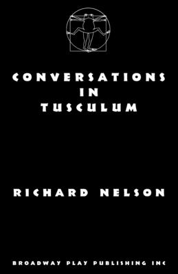 Conversations in Tusculum - Nelson, Richard