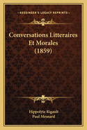 Conversations Litteraires Et Morales (1859)