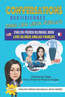Conversations quotidiennes dans les lieux publics livre bilingue anglais-franais - Pompei, Angeline