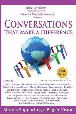 Conversations That Make a Difference: Stories Supporting a Bigger Vision - Mayfield Et Al, Karen