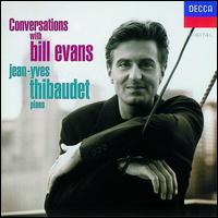 Conversations with Bill Evans - Jean-Yves Thibaudet