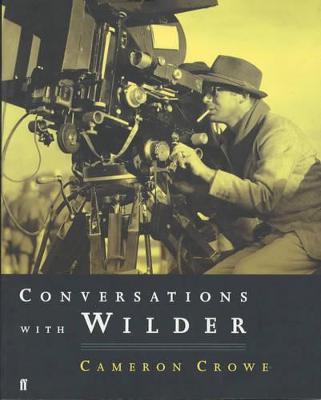 Conversations with Billy Wilder - Crowe, Cameron