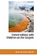 Conversations with Children on the Gospels