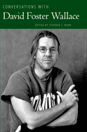 Conversations with David Foster Wallace