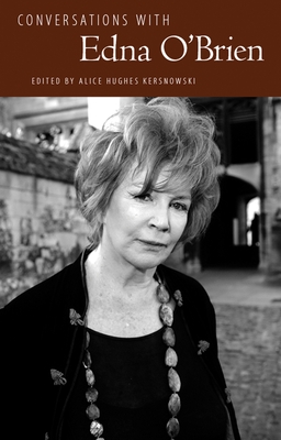 Conversations with Edna O'Brien - Kersnowski, Alice Hughes (Editor)