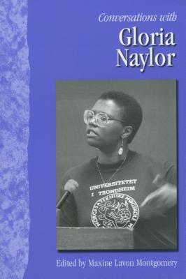 Conversations with Gloria Naylor - Montgomery, Maxine Lavon (Editor)