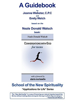 Conversations with God for Teen Guidebook - Webster, C P C Jeanne, and Welch, Emily