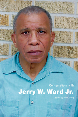 Conversations with Jerry W. Ward Jr. - Zheng, John (Editor)