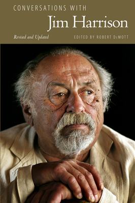 Conversations with Jim Harrison, Revised and Updated - Demott, Robert (Editor)