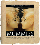 Conversations with Mummies: New Light on the Lives of the Ancient Egyptians - David, Rosalie, Dr., and Archbold, Rick